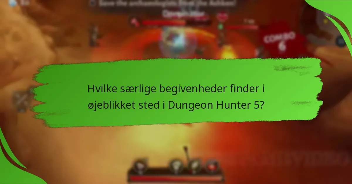 Hvilke særlige begivenheder finder i øjeblikket sted i Dungeon Hunter 5?