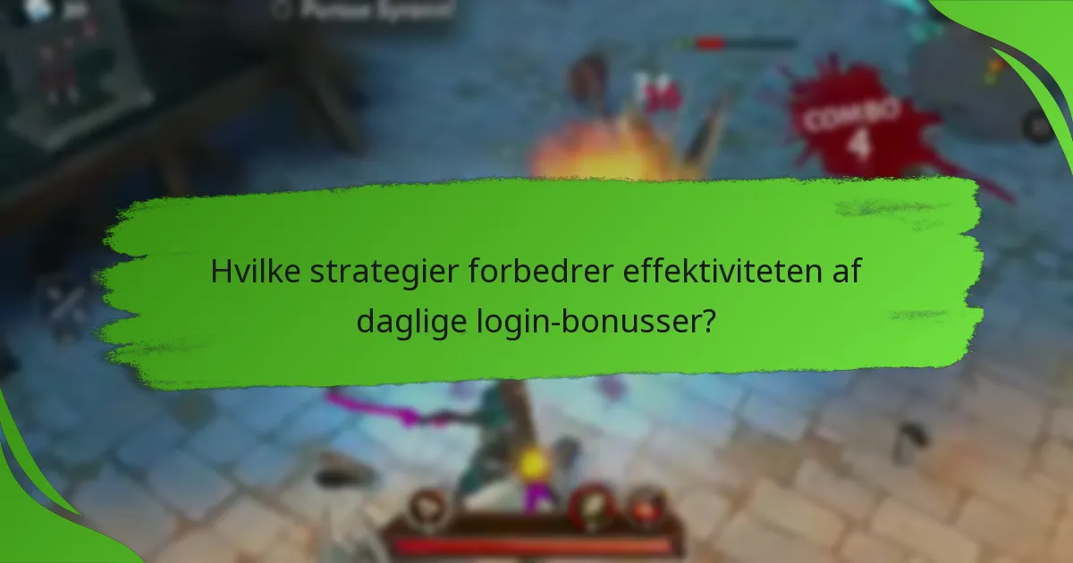 Hvilke strategier forbedrer effektiviteten af daglige login-bonusser?