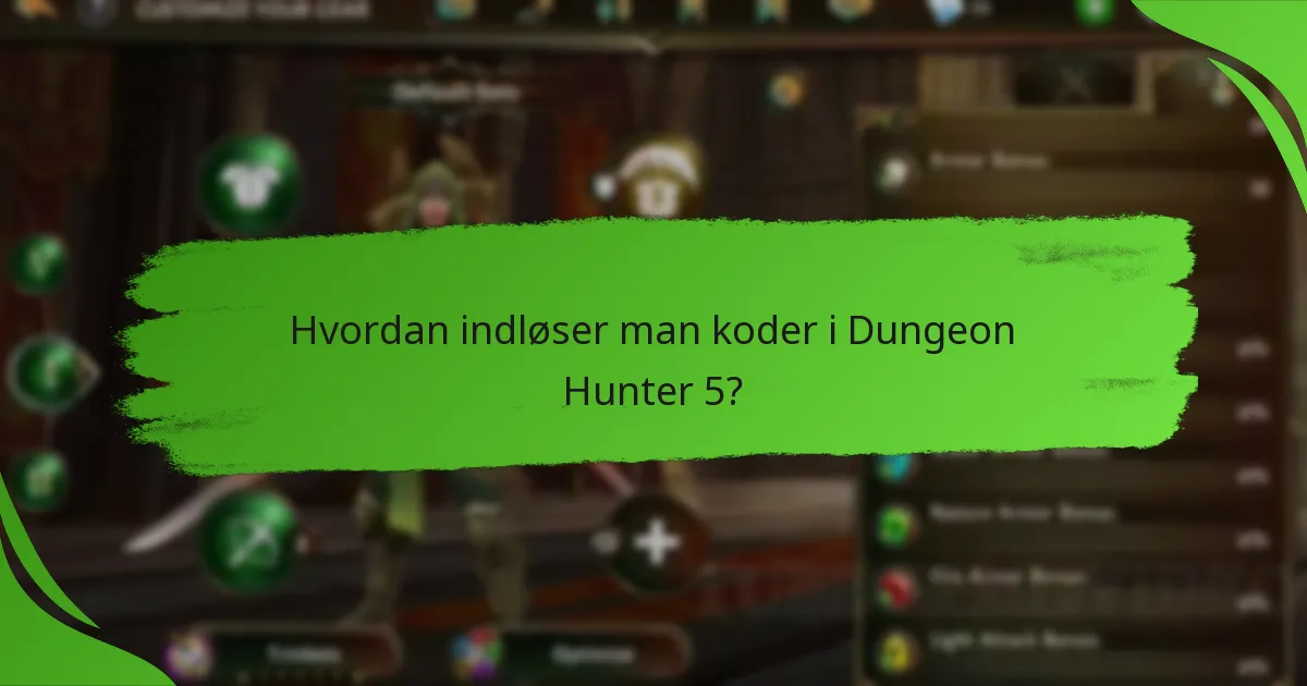 Hvordan indløser man koder i Dungeon Hunter 5?